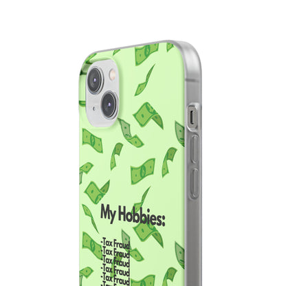 "My hobbies: -Tax Fraud" High Quality Phone Case