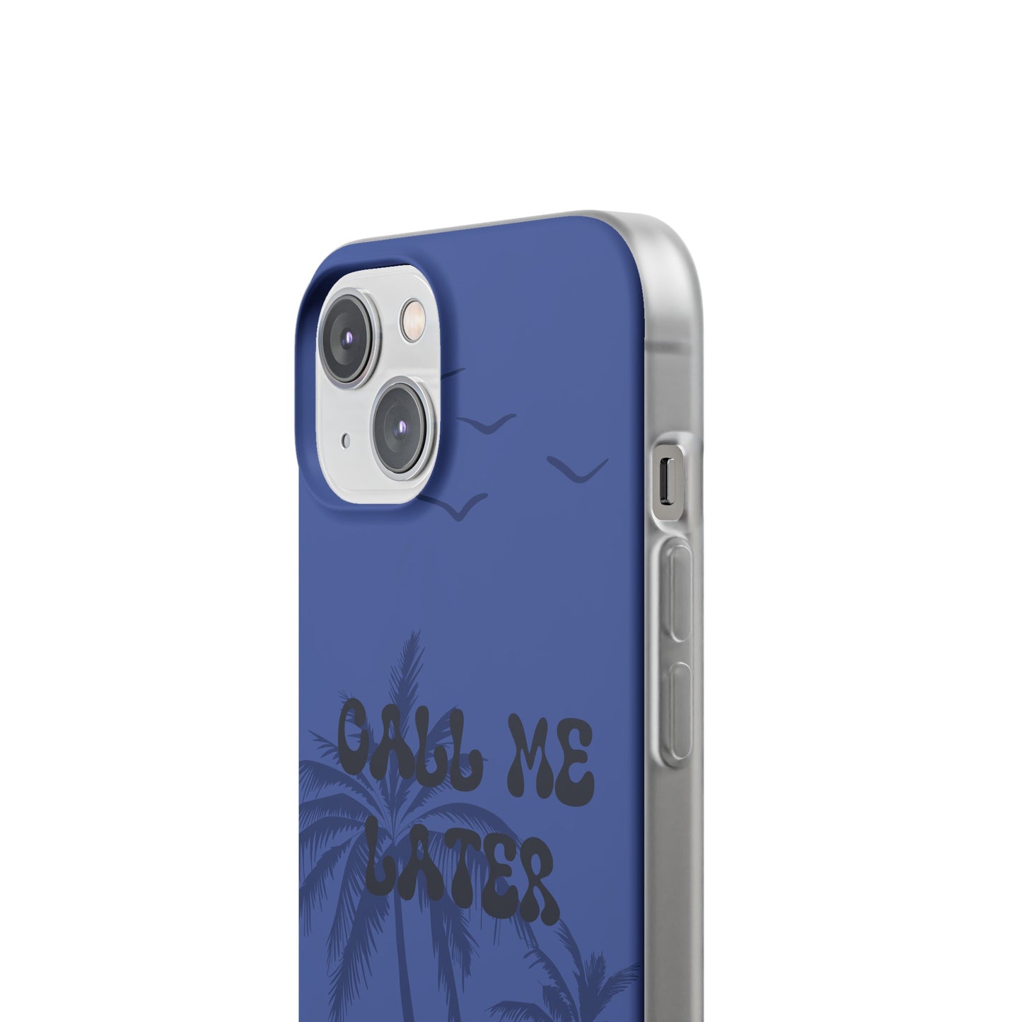 "Call me later" High Quality Phone Case