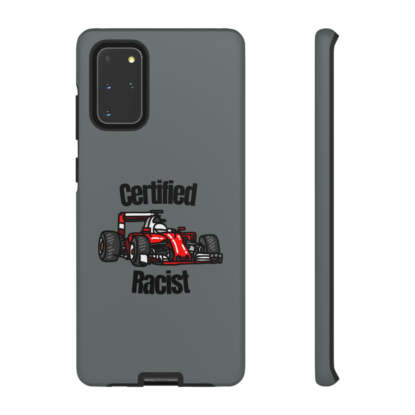 "Certified Racist" Premium Quality Phone Case