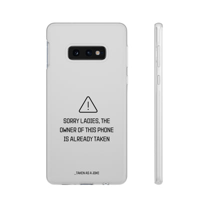 "Sorry Ladies" High Quality Phone Case