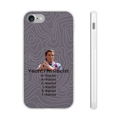 "Yeah, I'm Racist V2" High Quality Phone Case