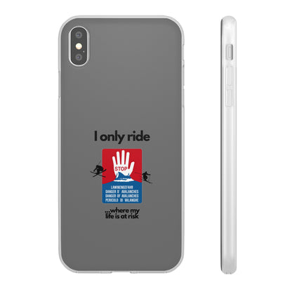 "I only ride where my life is at risk" High Quality Phone Case