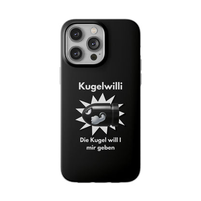 "Kugelwilli" High Quality Phone Case