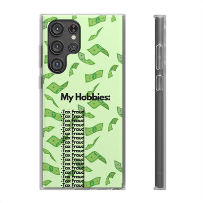 "My hobbies: -Tax Fraud" High Quality Phone Case