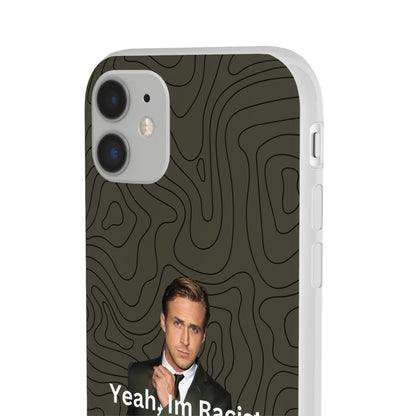 "Yeah, I'm Racist" High Quality Phone Case