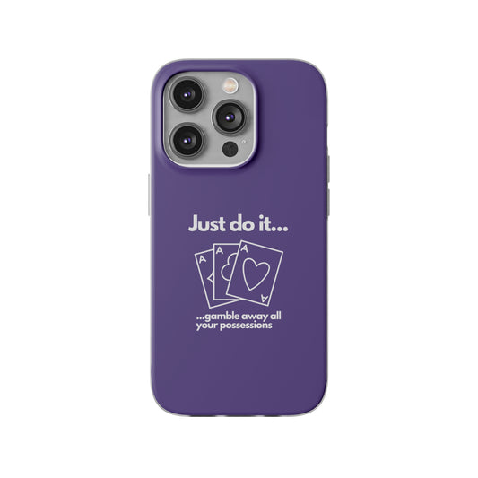 "Just do it... gamble" High Quality Phone Case