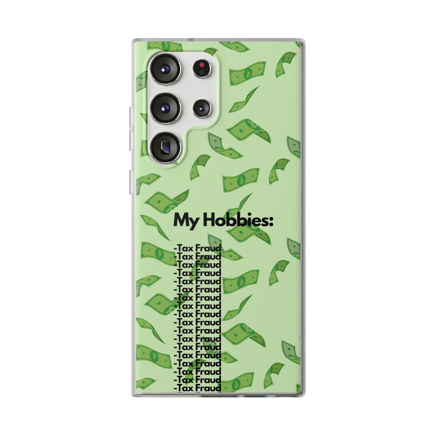 "My hobbies: -Tax Fraud" High Quality Phone Case