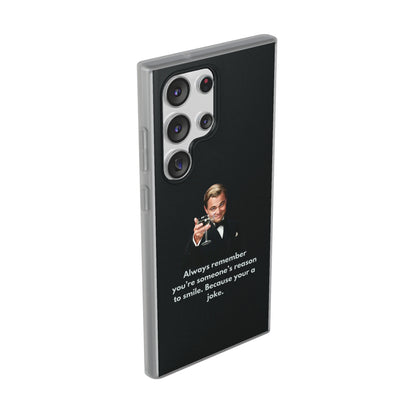 "Always remember you're someone's reason to smile" High Quality Phone Case