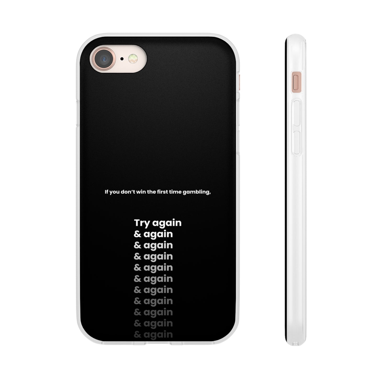 "If you don’t win the first time gambling, try again" High Quality Phone Case