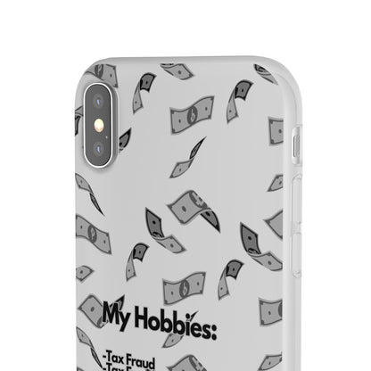 "My hobbies: -Tax Fraud Grey Version" High Quality Phone Case