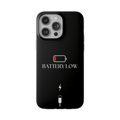 "Battery Low" High Quality Phone Case