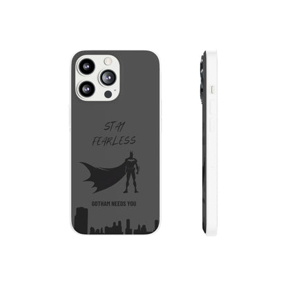 "Stay fearless, Gotham needs you" High Quality Phone Case