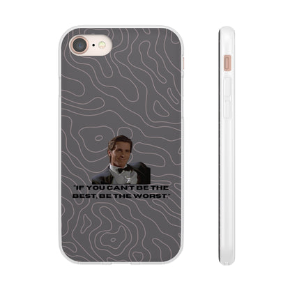 "If you can't be the best, be the worst" High Quality Phone Case