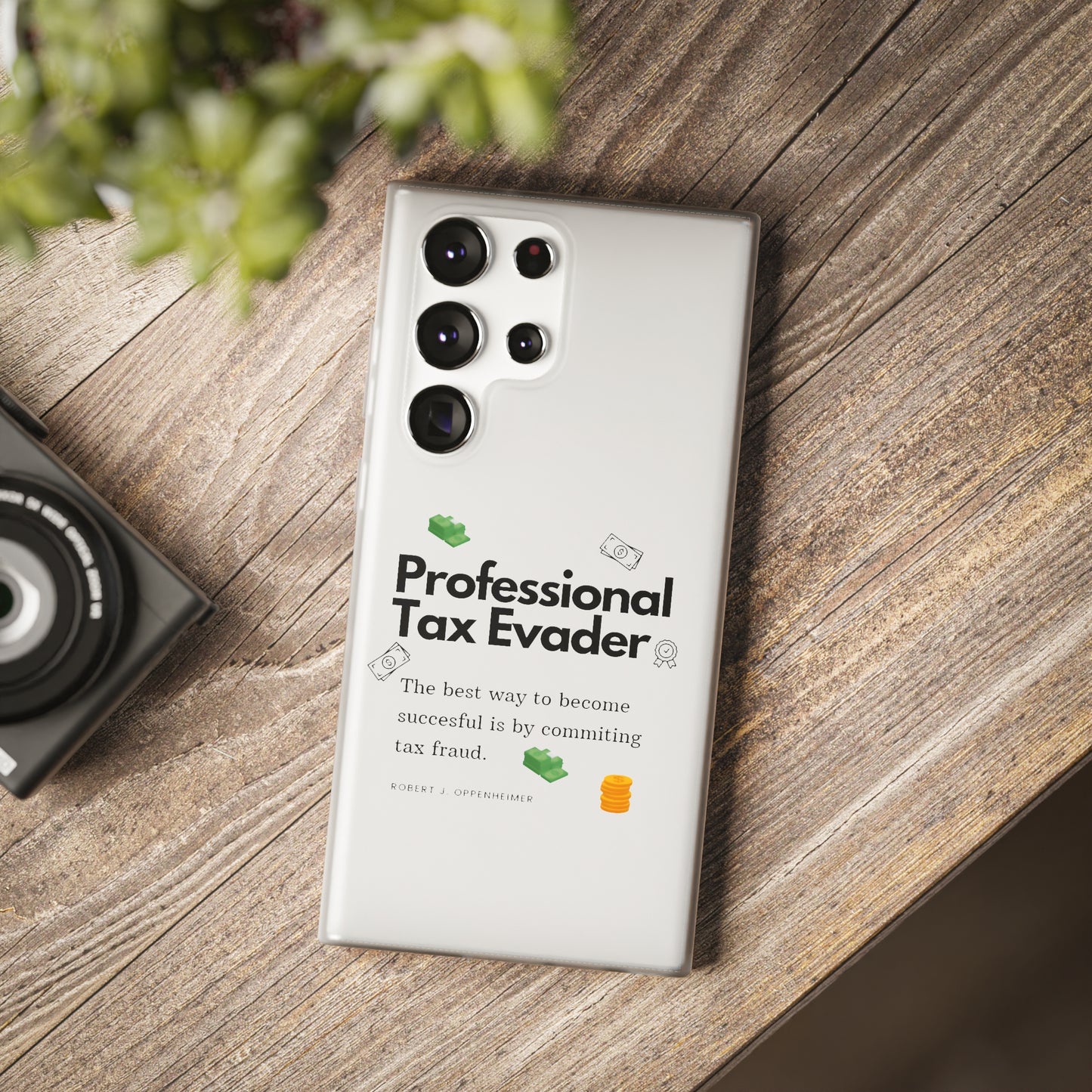 "Professional Tax Evader" High Quality Phone Case