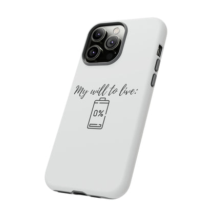 "My will to live: 0%" Premium Quality Phone Case