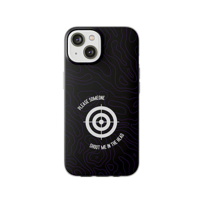 "Please someone, shoot me in the head" High Quality Phone Case