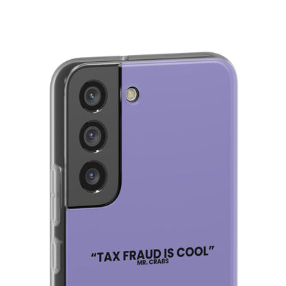 "Tax Fraud is cool" High Quality Phone Case