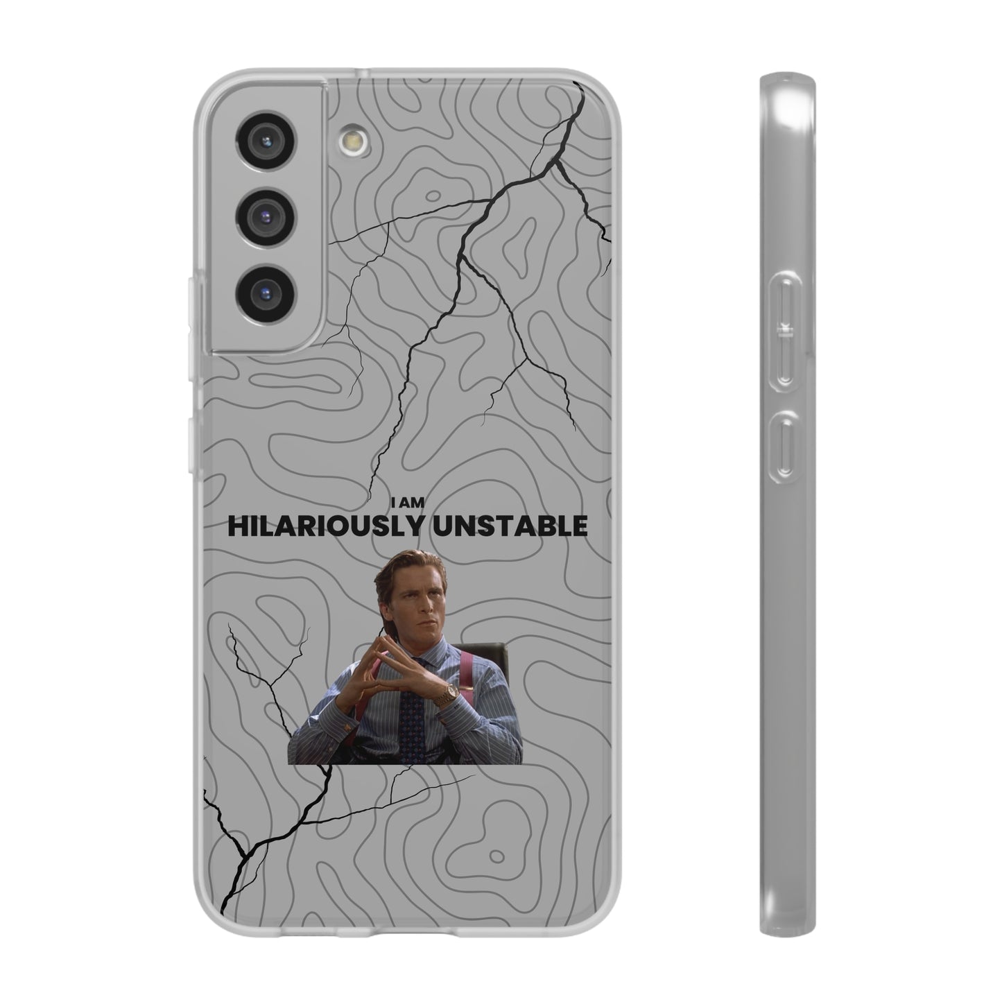 "I am hilariously unstable" High Quality Phone Case