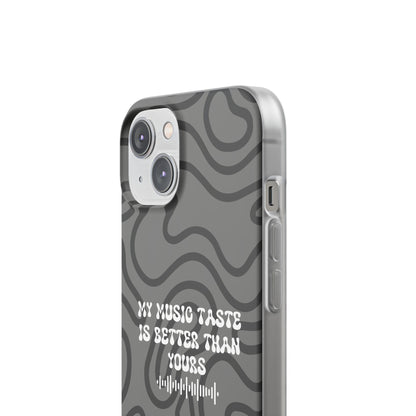 "My music taste is better than yours" High Quality Phone Case