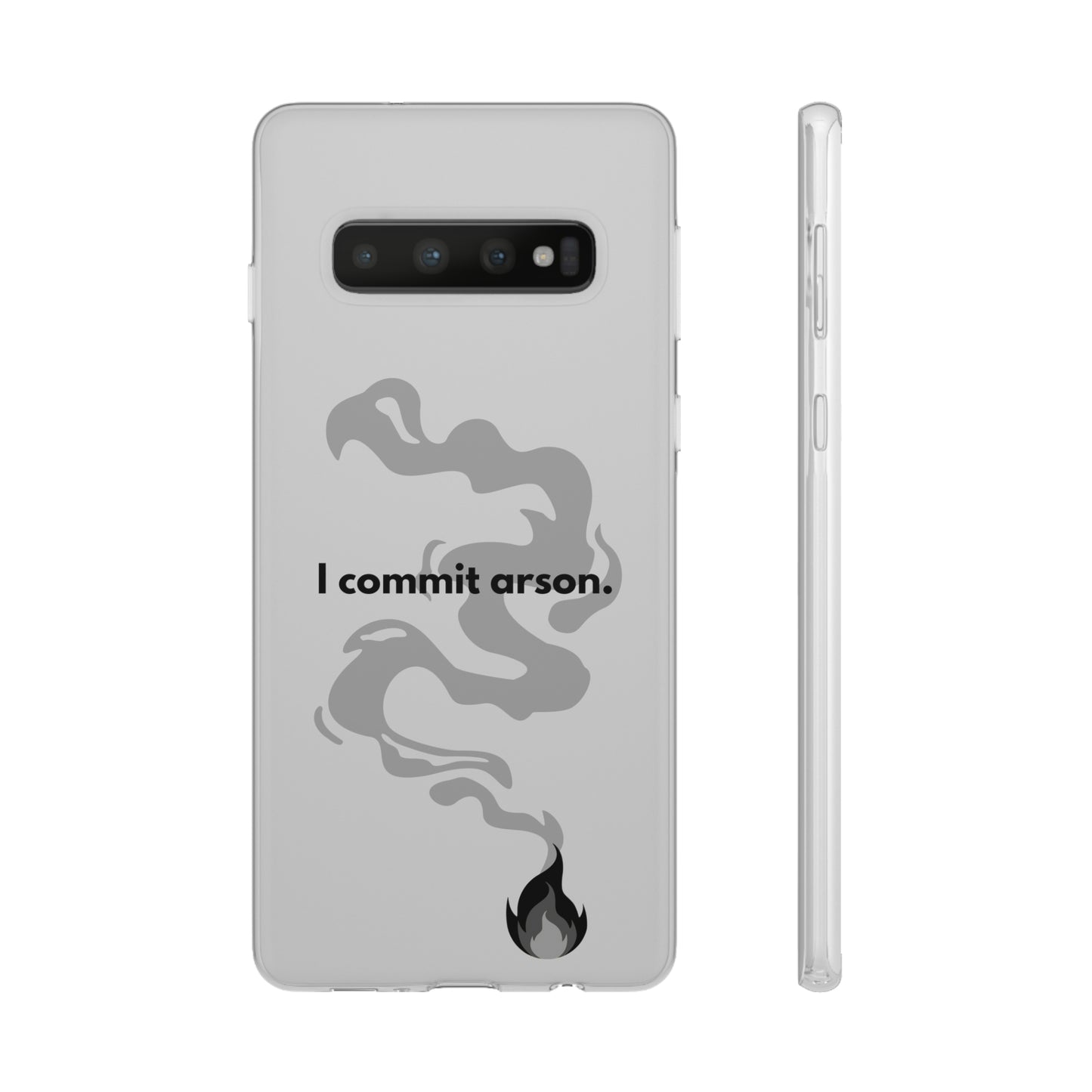 "I commit arson." High Quality Phone Case