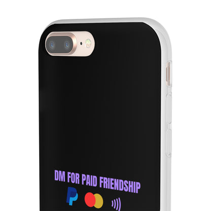 "DM for paid friendship" High Quality Phone Case