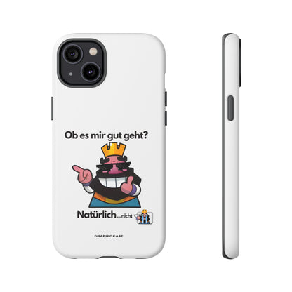 "Ob es mir gut geht?" Premium Quality Phone Case