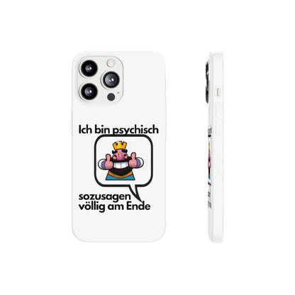 "Ich bin psychisch sozusagen völlig am Ende" High Quality Phone Case