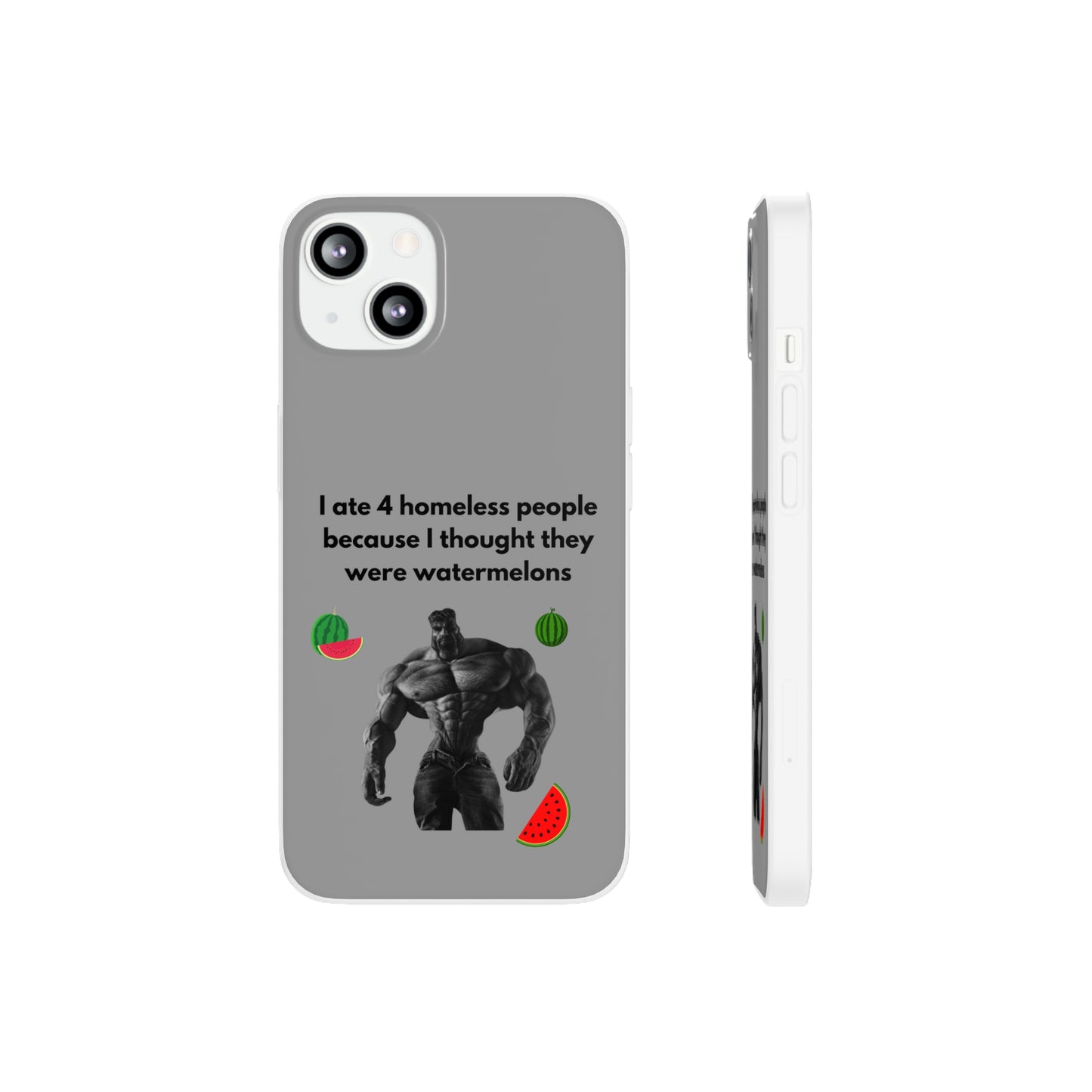 "I ate 4 homeless people" High Quality Phone Cases