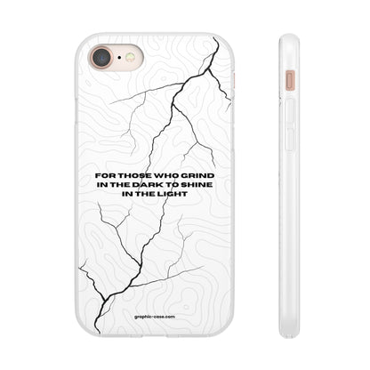 "For those who grind in the dark to shine in the light" High Quality Phone Cases