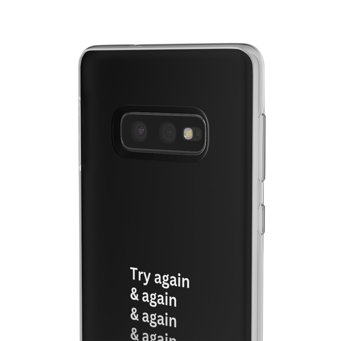 "Try again & again..." High Quality Phone Case