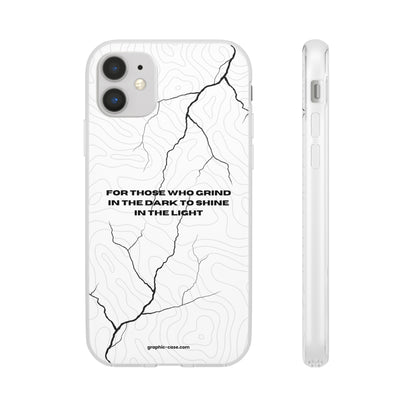 "For those who grind in the dark to shine in the light" High Quality Phone Cases