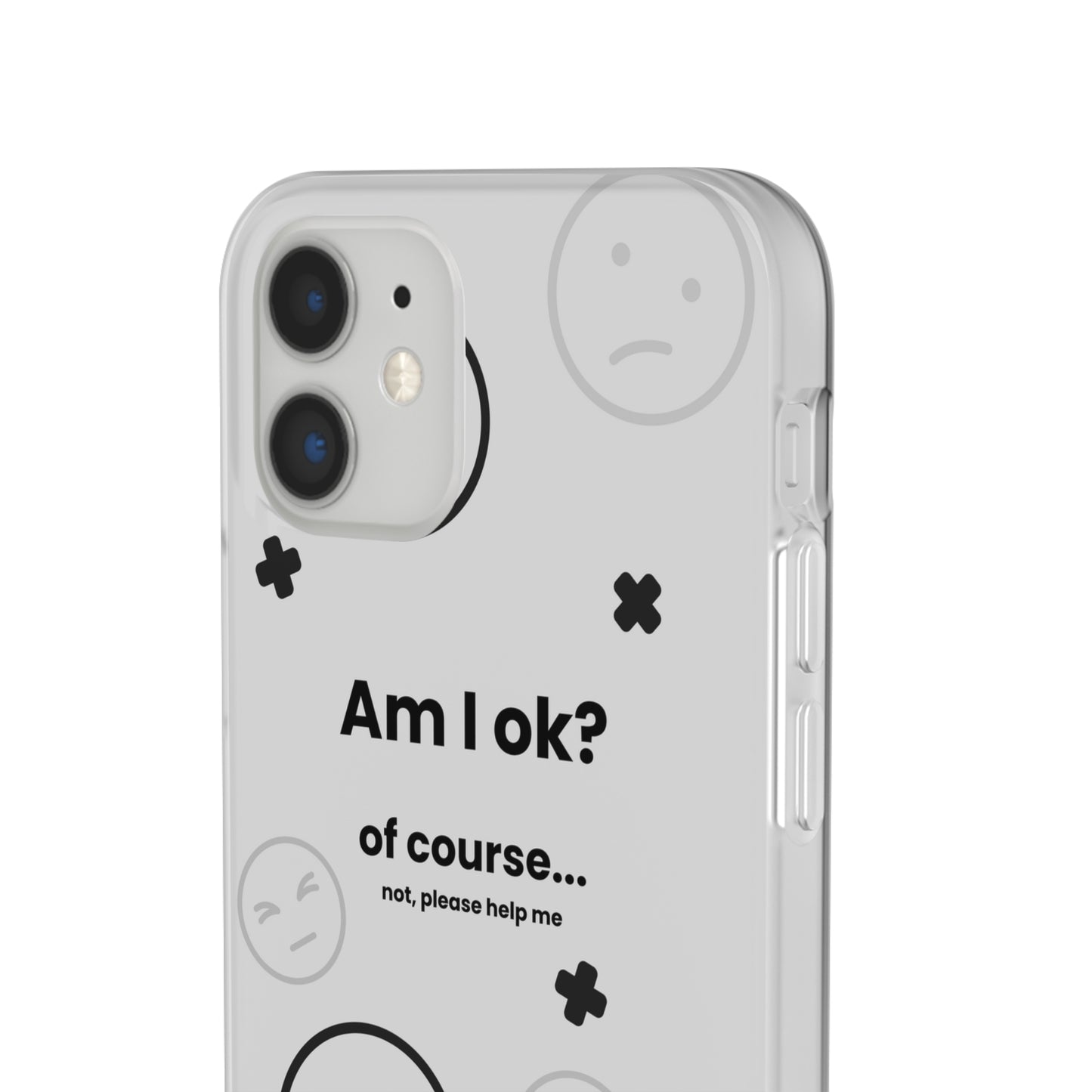 "Am I ok?" High Quality Phone Case