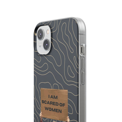 "I am scared of women" High Quality Phone Case