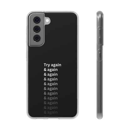 "Try again & again..." High Quality Phone Case