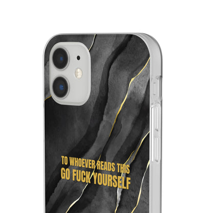 "to whoever reads this, go fuck yourself" High Quality Phone Case