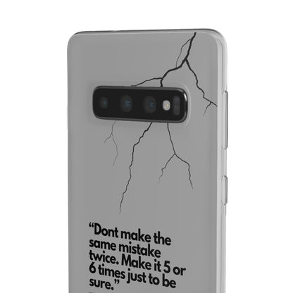 "Don't make the same mistake twice." High Quality Phone Case