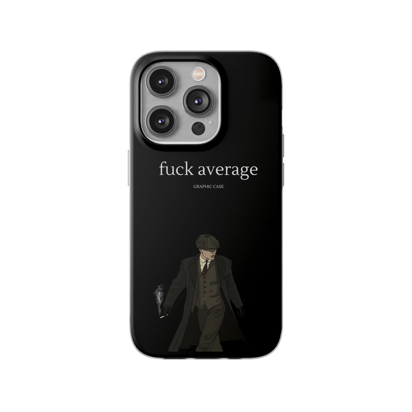 "fuck average" High Quality Phone Case