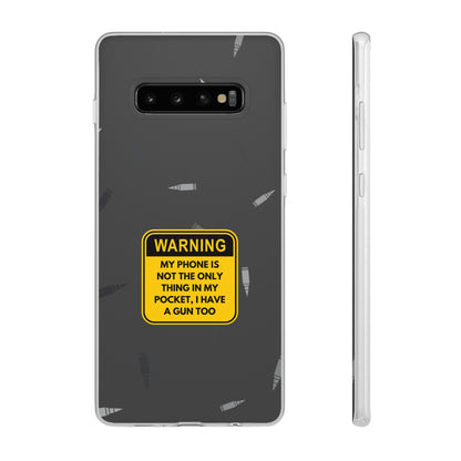 "Warning, my phone is not the only thing in my pocket" High Quality Phone Case