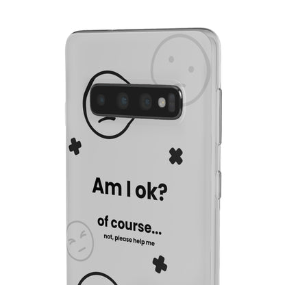 "Am I ok?" High Quality Phone Case