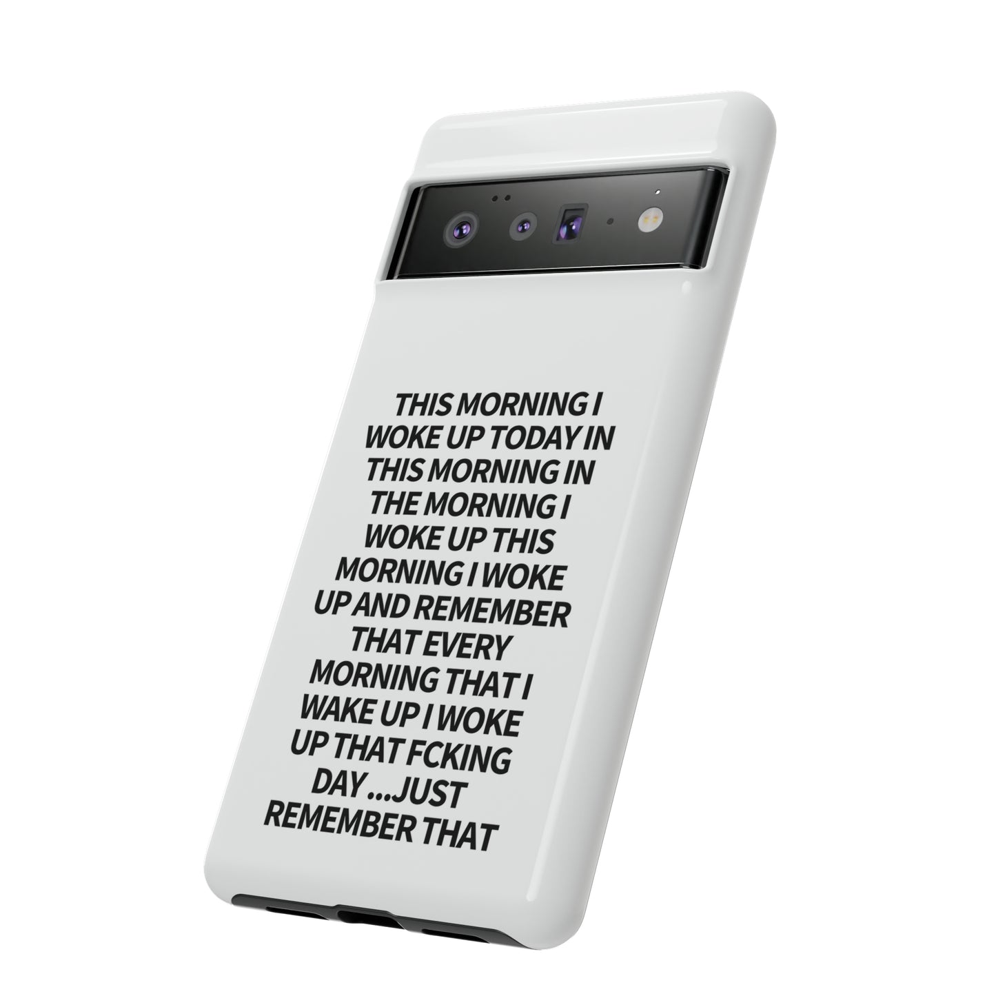 "THIS MORNING" Premium Quality Phone Case