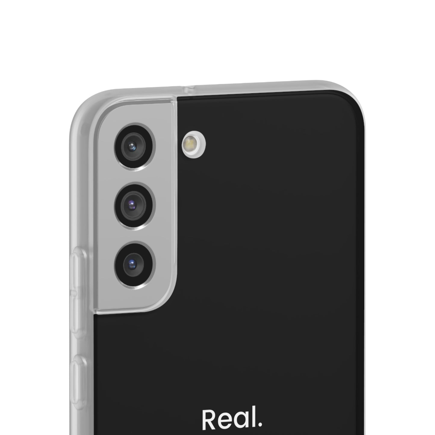 "Real." High Quality Phone Case