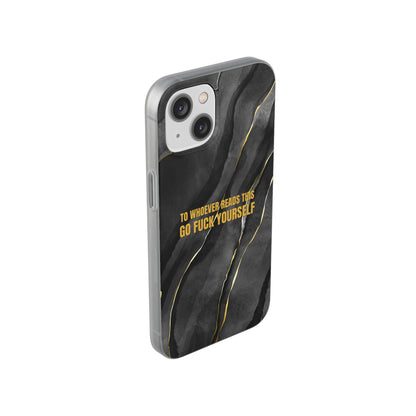 "to whoever reads this, go fuck yourself" High Quality Phone Case