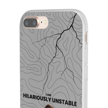 "I am hilariously unstable" High Quality Phone Case