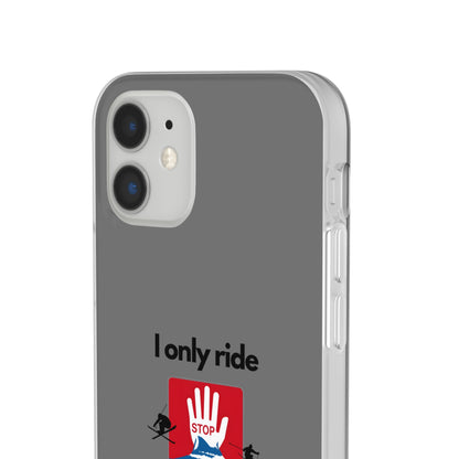 "I only ride where my life is at risk" High Quality Phone Case