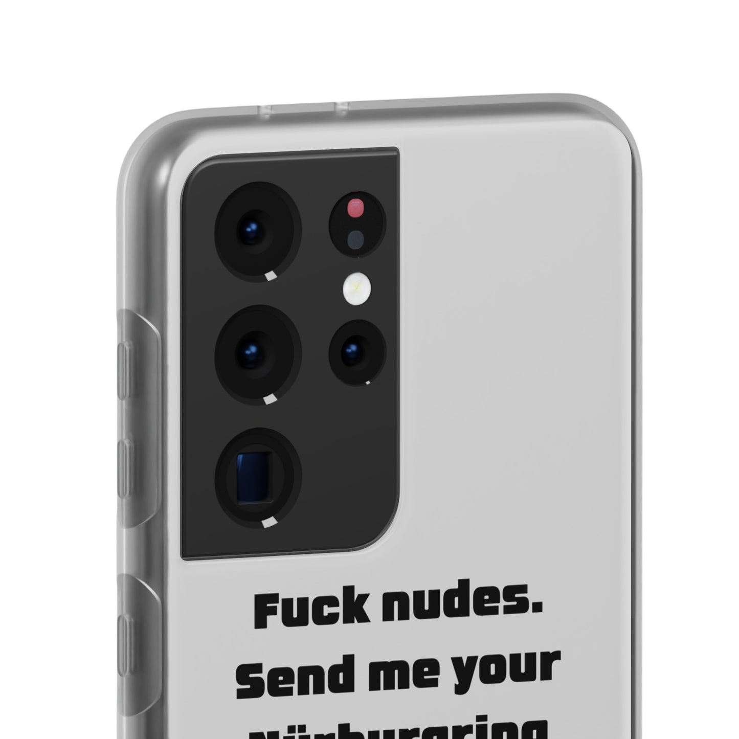 "Fuck nudes. Send me your Nürburgring lap times." High Quality Phone Case