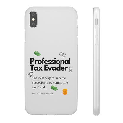 "Professional Tax Evader" High Quality Phone Case