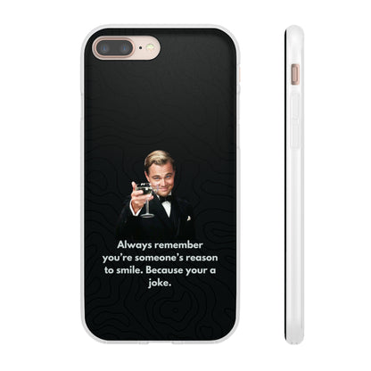 "Always remember you're someone's reason to smile" High Quality Phone Case