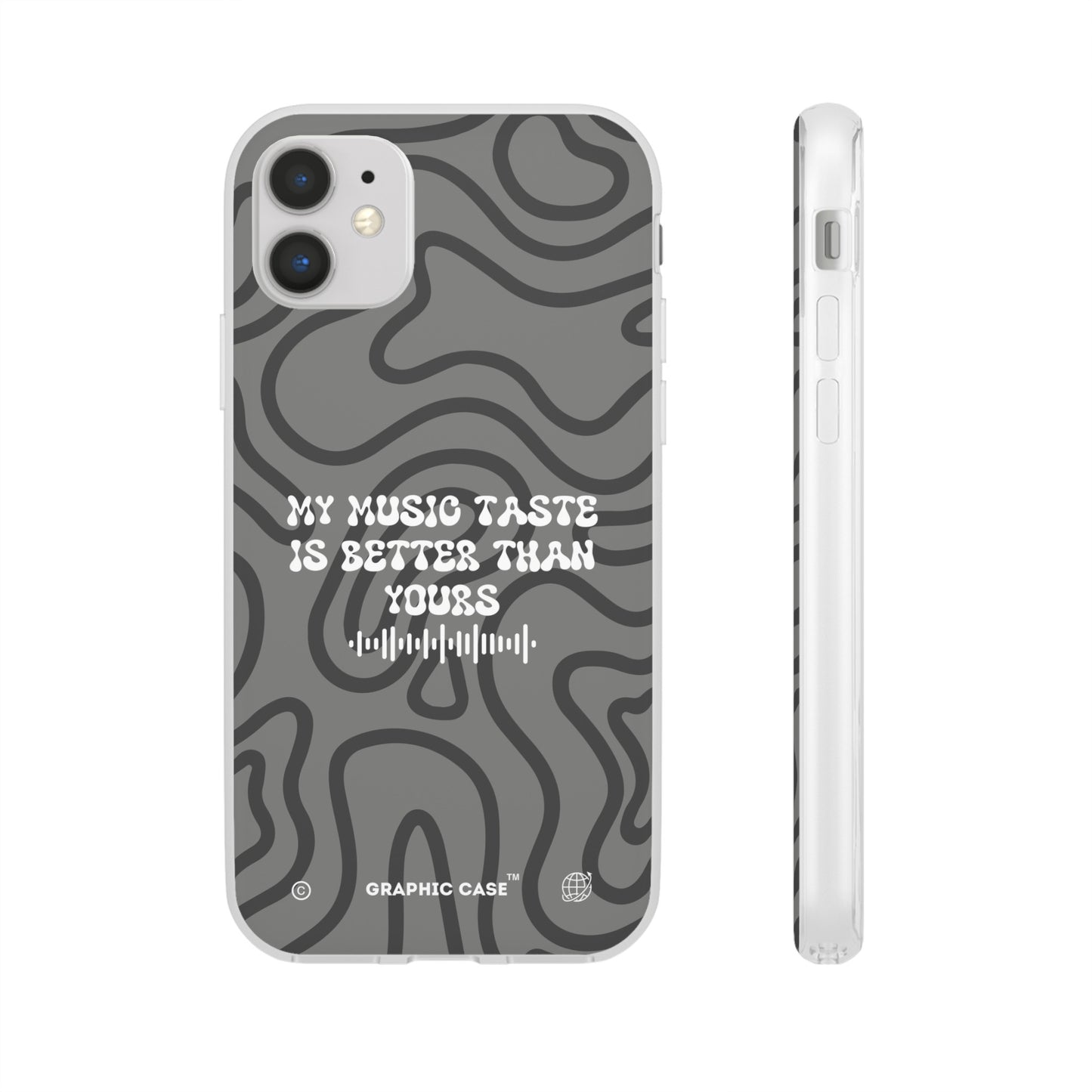 "My music taste is better than yours" High Quality Phone Case