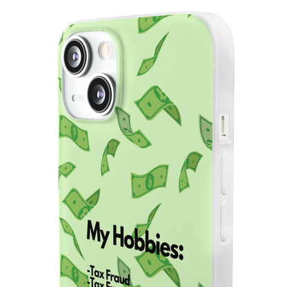 "My hobbies: -Tax Fraud" High Quality Phone Case