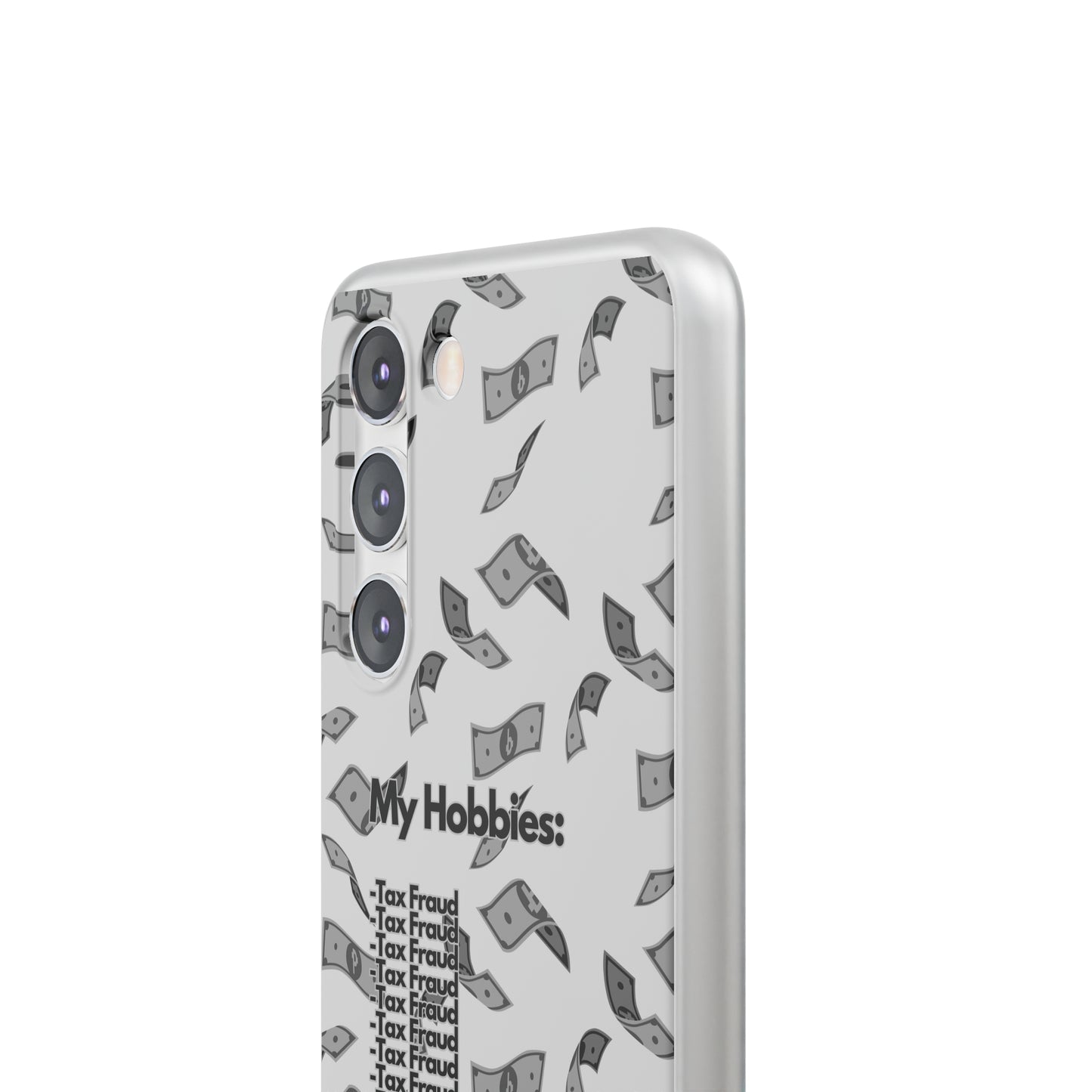 "My hobbies: -Tax Fraud Grey Version" High Quality Phone Case